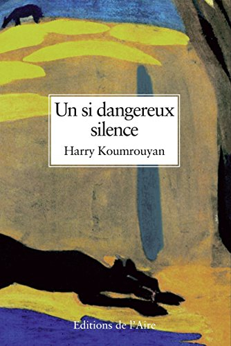 Un si dangereux silence