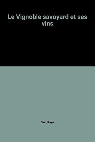 Le Vignoble savoyard et ses vins