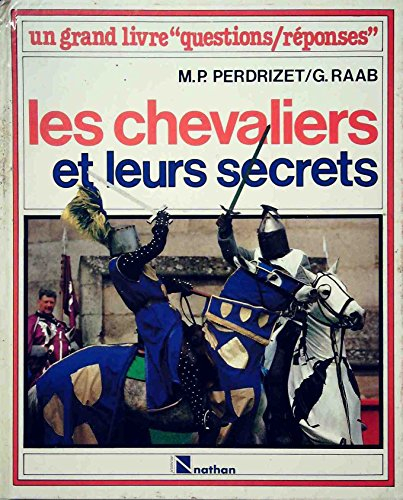 Les Chevaliers et leurs secrets
