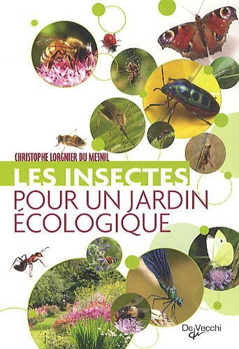 Les insectes pour un jardin écologique