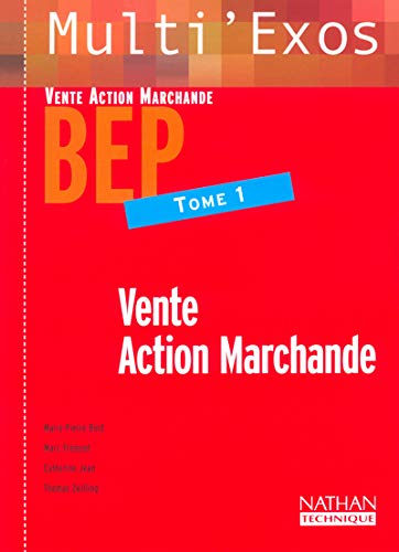 Vente action marchande BEP. Vol. 1