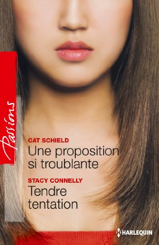 Une proposition si troublante. Tendre tentation