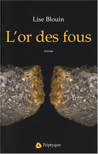 L'or des fous