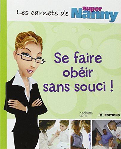 Se faire obéir sans souci !