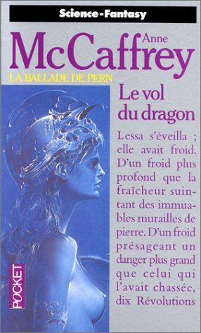 La ballade de Pern. Vol. 1. Le vol du dragon