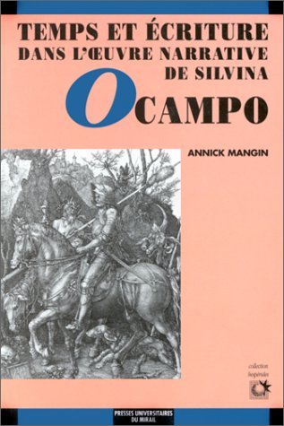 Temps et écriture dans l'oeuvre narrative de Silvina Ocampo