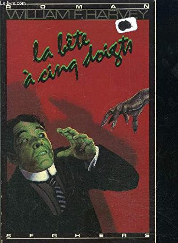 La bête à cinq doigts : et autres nouvelles fantastiques