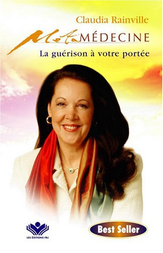 Métamédecine : guérison à votre portée