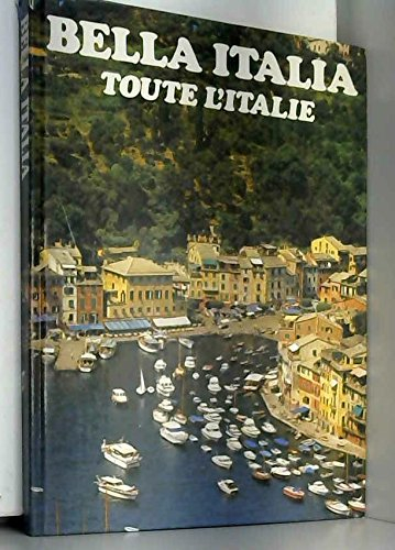 Bella Italia : toute l'Italie