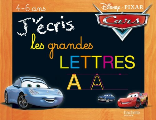 J'écris les grandes lettres : 4-6 ans : Cars