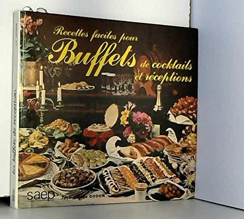 recettes faciles pour buffets de cocktails et lunchs