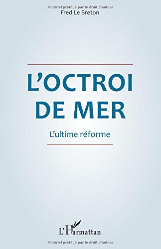 L'octroi de mer : l'ultime réforme
