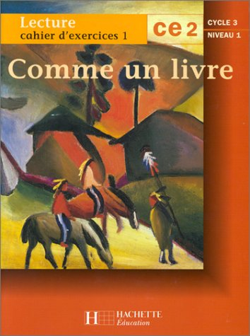 Comme un livre, lecture CE2, cycle 3 niveau 1 : cahier d'exercices n° 1