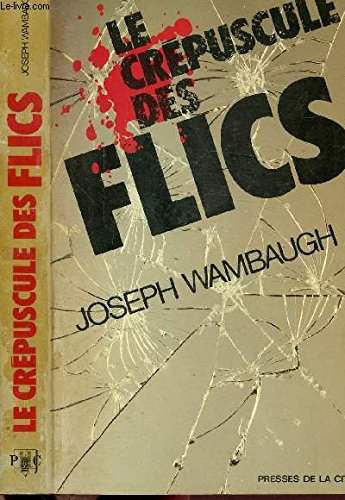 Le Crépuscule des flics