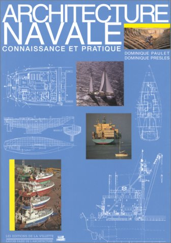 Architecture navale : connaissance et pratique