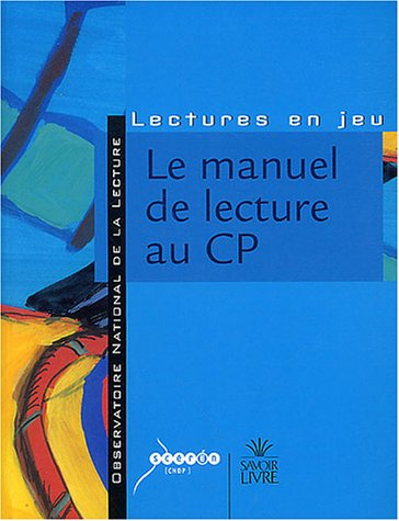 Le manuel de lecture au CP : réflexions, analyses et critères de choix