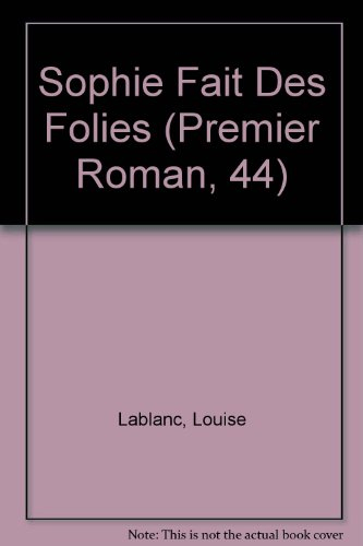 sophie fait des folies (premier roman, 44)