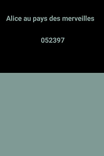 Alice au pays des merveilles. De l'autre côté du miroir