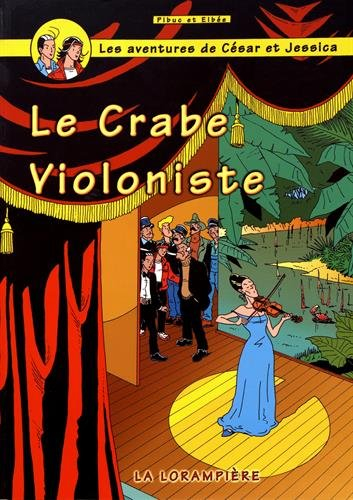 Les aventures de César. Vol. 10. Le crabe violoniste