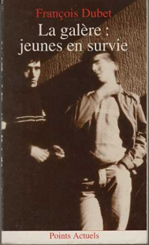 galere : jeunes en survie (la)