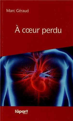 A coeur perdu