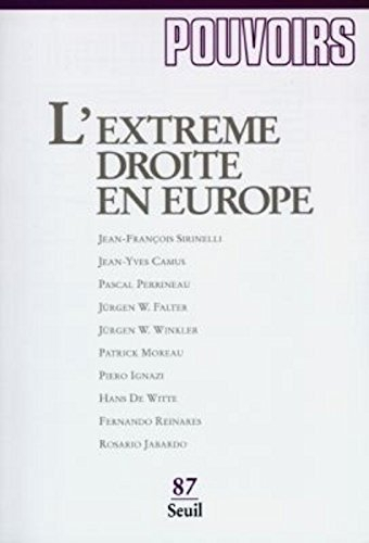 Pouvoirs, n° 87. L'extrême droite en Europe