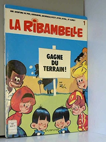 Ribambelle. Vol. 1. La Ribambelle gagne du terrain