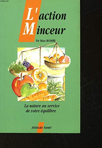 L'Action minceur : la nature au service de votre équilibre