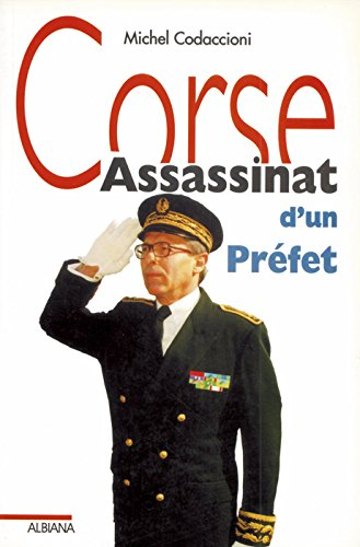 Corse : assassinat d'un préfet