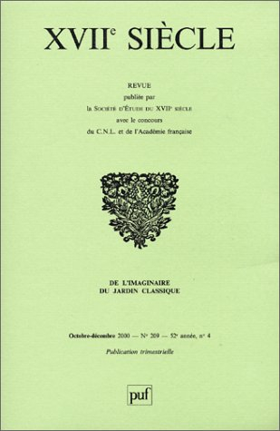 Dix-septième siècle, n° 209. De l'imaginaire du jardin classique