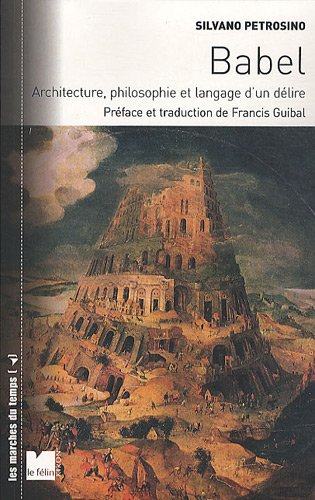 Babel : architecture, philosophie et langage d'un délire