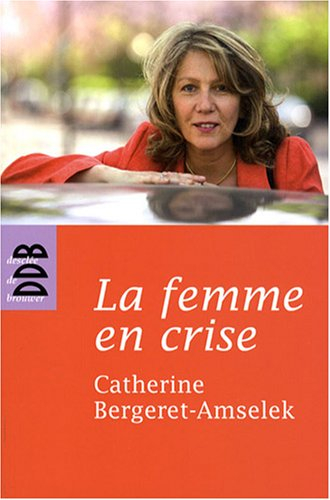 La femme en crise ou La ménopause dans tous ses éclats
