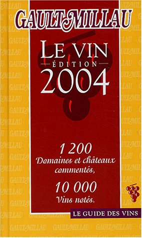 Guide des vins Gault-Millau 2004