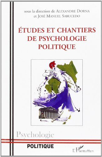 Etudes et chantiers de psychologie politique