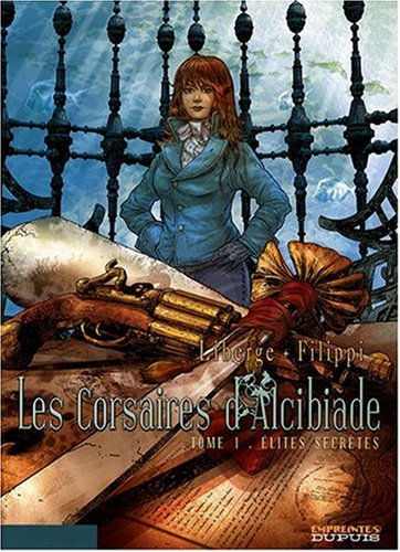 les corsaires d'alcibiade, tome 1 : elites secrètes