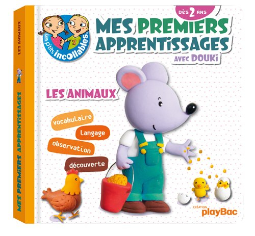 Mes premiers apprentissages avec Douki, dès 2 ans. Les animaux : vocabulaire, langage, observation, 