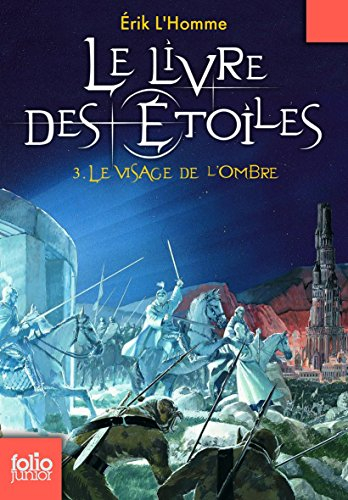 Le livre des étoiles. Vol. 3. Le visage de l'ombre