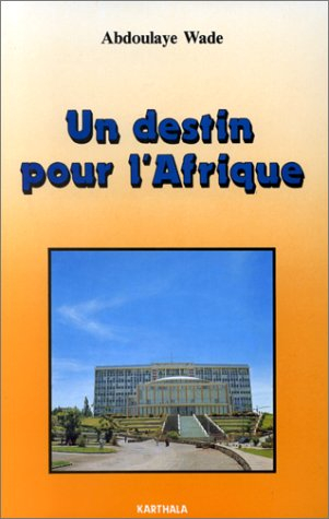 Un Destin pour l'Afrique