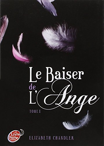 Le baiser de l'ange. Vol. 1
