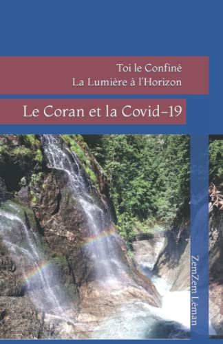 Toi le Confiné La Lumière à l'Horizon: Le Coran et la Covid-19