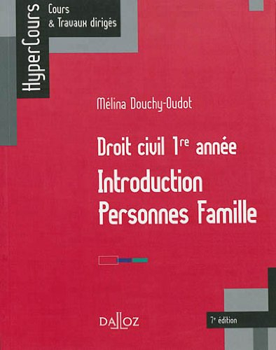 Droit civil 1re année : introduction, personnes, famille