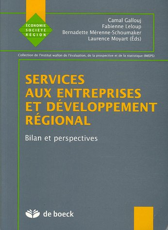 Services aux entreprises et développement régional : bilan et perspectives