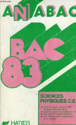annabac tome 1983 tome 1 : sciences physiques c, e