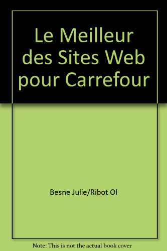 le meilleur des sites web pour carrefour