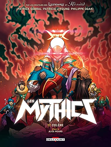 Les mythics. Vol. 17. Colère