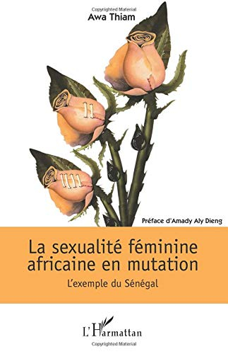 La sexualité féminine africaine en mutation : l'exemple du Sénégal