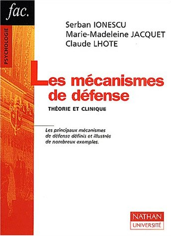 Les mécanismes de défense : théorie et clinique