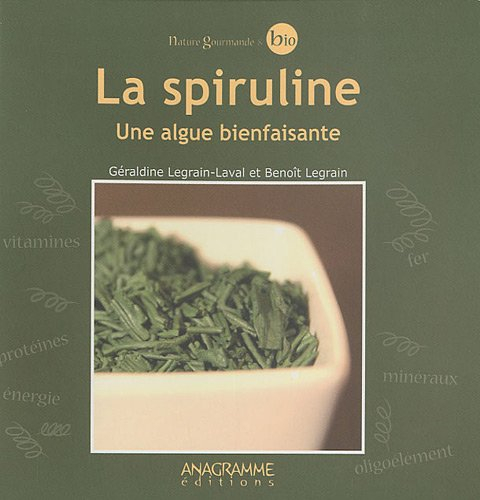 La spiruline : une algue bienfaisante