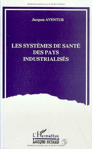 Les systèmes de santé des pays industrialisés