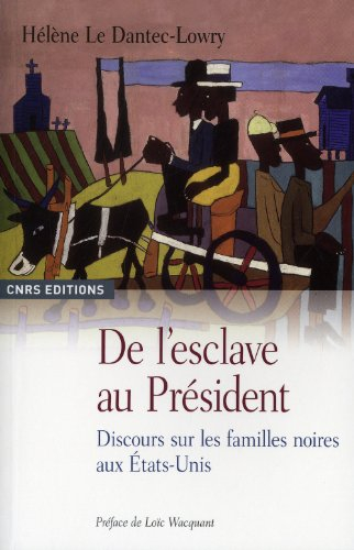 De l'esclave au Président : discours sur les familles noires aux Etats-Unis